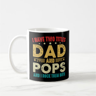Caneca De Café Eu Tenho Dois Títulos Pai E Pop Dia de os pais Eng