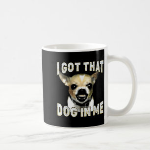 Caneca De Café Eu Tenho Esse Cachorro Em Mim Cachorro Engraçado A