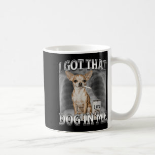 Caneca De Café Eu Tenho Esse Cachorro Em Mim Meme Engraçado de Ca