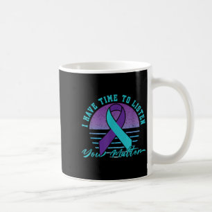Caneca De Café Eu Tenho Tempo De Ouvir Você: Prevenir O Suicídio
