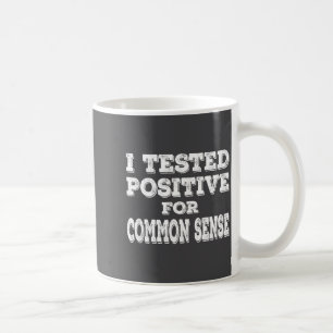 Caneca De Café Eu Testei Positivo Para Senso Comum Citação Divert