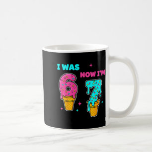 Caneca De Café Eu tinha 6 anos, agora eu tenho 7 anos de idade An