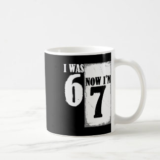 Caneca De Café Eu tinha 6 anos agora eu tenho 7 anos engraçado 67