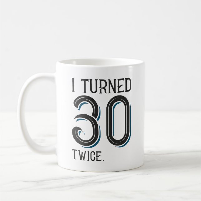 Caneca De Café Eu Tornei 30 Vezes (Esquerda)