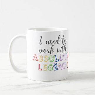 Caneca De Café Eu trabalhava com lendas absolutas