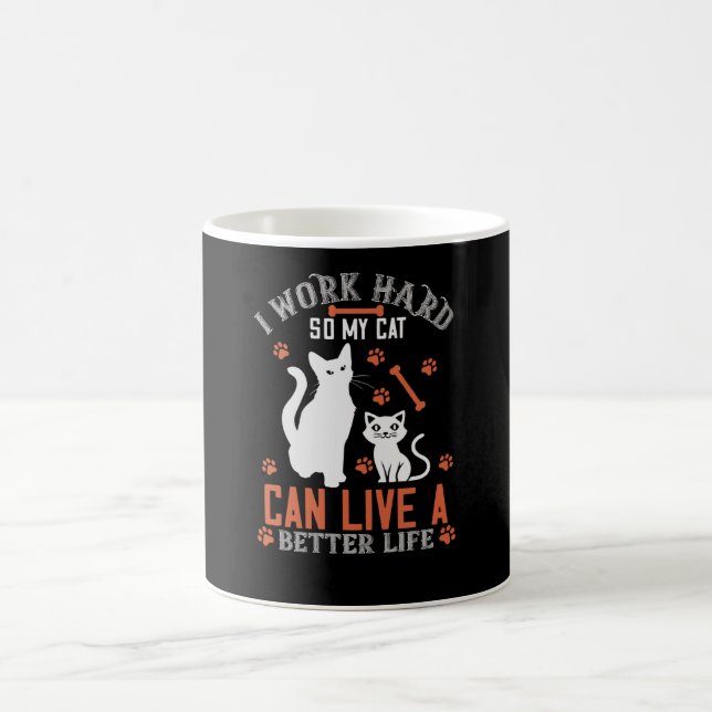 Caneca De Café Eu trabalho duro para que meu gato possa viver uma (Centro)