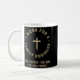 Caneca De Café Eu Trabalho Para Um Negócio Familiar Trindade Cris