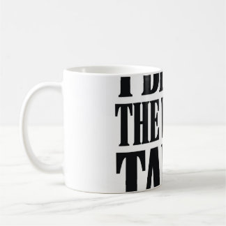 Caneca De Café Eu Trago Toda a Mesa Engraçado Sarcástico