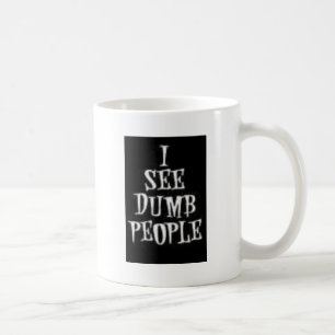 Caneca De Café Eu ver pessoas mudas