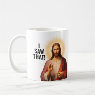 Caneca De Café Eu vi aquilo, Jesus viu aquilo - Meme engraçado de