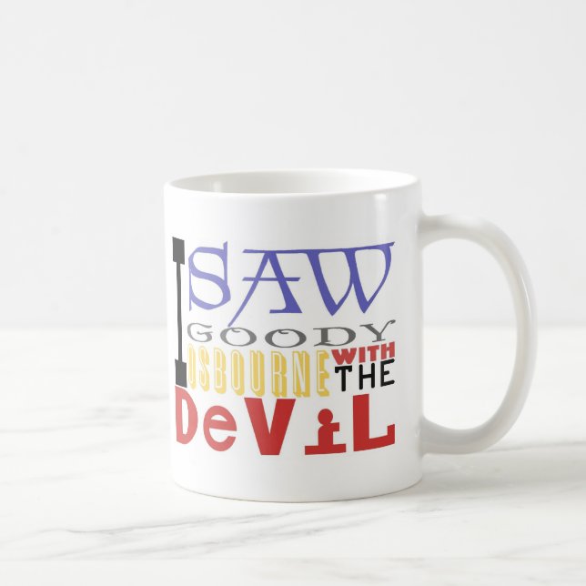 Caneca De Café Eu vi o presente Osbourne com o diabo (Direita)