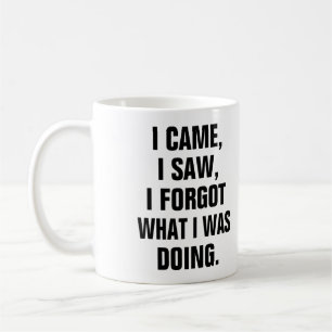 Caneca De Café Eu Vi Que Esqueci O Que Estava Fazendo