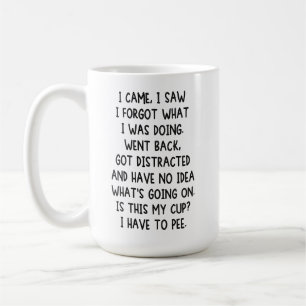 Caneca De Café Eu Vim, Eu Vi, Eu Esqueci O Que Estava Fazendo, Vo