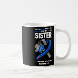 Caneca De Café Eu Visto Azul E Cinza Para Minha Irmã Diabeta Tipo
