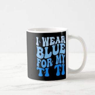Caneca De Café Eu Visto Azul Para Minha Ti Ti Azul Fita Diabetes 