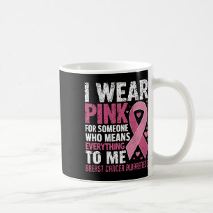 Caneca De Café Eu Visto Rosa Para Alguém Que Significa Tudo Para