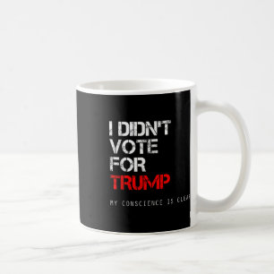 Caneca De Café Eu Votei A Favor Do Trump Anti Gop Não A Meu Presi