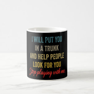 Caneca De Café Eu Vou Colocar Você em um Porta-Malas – Citação En