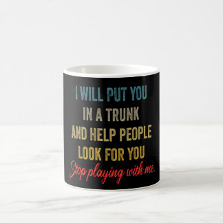 Caneca De Café Eu Vou Colocar Você em um Porta-Malas – Citação En