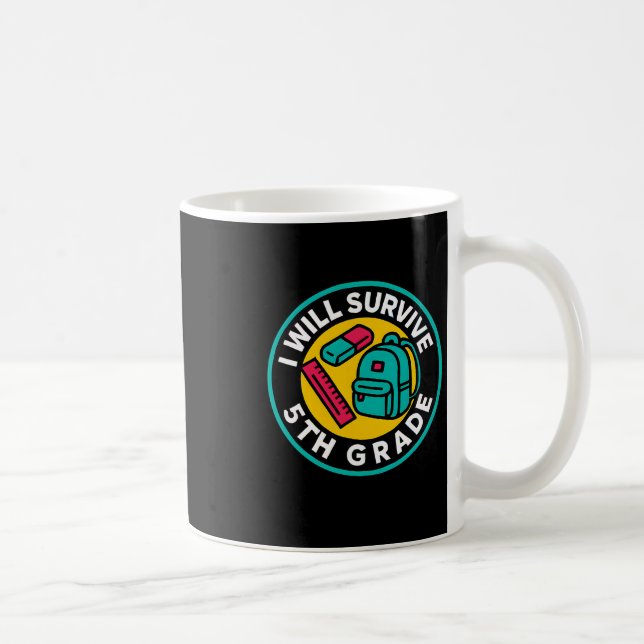 Caneca De Café Eu vou sobreviver à 5ª série Diversão de volta às  (Direita)