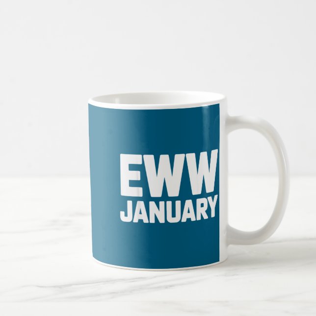 Caneca De Café Eww January Funny New Year Winter Mood Meme  (Direita)