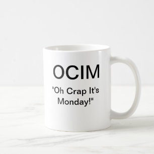 Caneca De Café Excremento de OCIM "oh é segunda-feira "