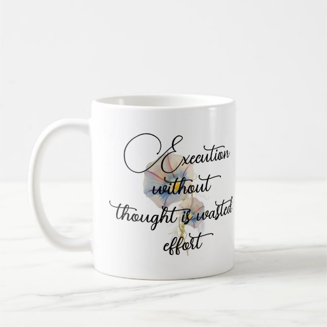 Caneca De Café Execução sem pensamento é esforço desperdiçado (Esquerda)
