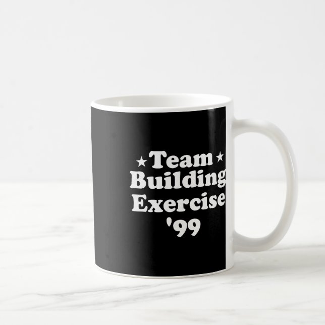 Caneca De Café Exercício De Construção De Equipe 99 Funny Workout (Direita)