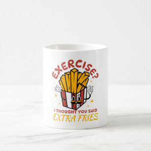Caneca De Café Exercício Eu Achei Que Você Disse Batatas Fritas E