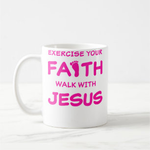 Caneca De Café Exercite Sua Fé Caminhe Com Jesus Inspirador C