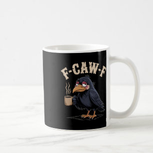 Caneca De Café F Caw F Camisa Café Gótica Raven Funny Hal