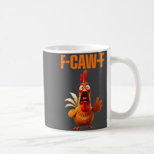 Caneca De Café F-caw-f Citação engraçada de humor de frango Meme 