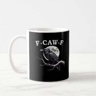 Caneca De Café F-Caw-F Crow Funny Crow F-Caw-F Gear Creative Styl