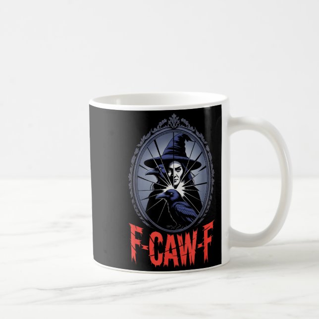 Caneca De Café F-caw-f Crow Funny Gothic Moon Black Bird Hallowee (Direita)
