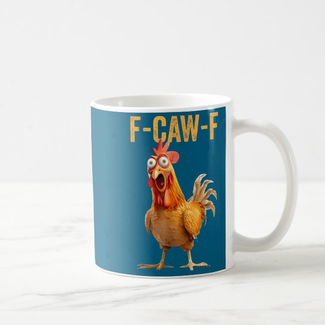 Caneca De Café F-caw-f Funny Chicken Humor Quote Rooster Meme  (Direita)