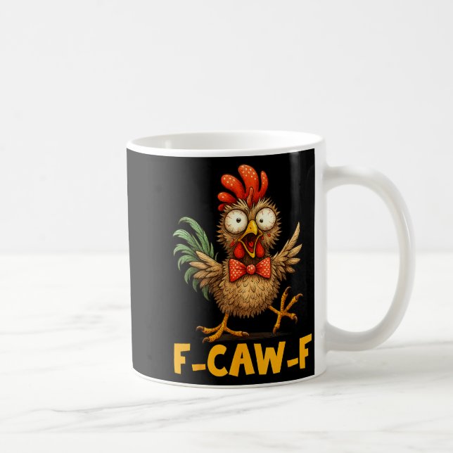 Caneca De Café F-caw-f Funny Chicken Humor Quote Rooster Meme Fun (Direita)