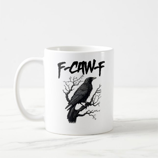 Caneca De Café F Caw F Funny Crow Support Your Murder Graphic (Esquerda)