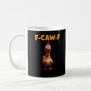 Caneca De Café F-Caw-F Galinha Engraçada Dizendo Meme de Galo Sar