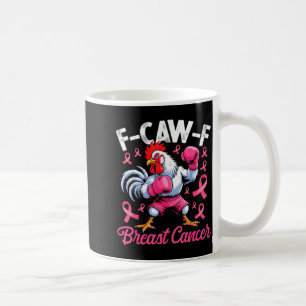 Caneca De Café F Caw F Galo Meme Galinha Humor Câncer de Mama A