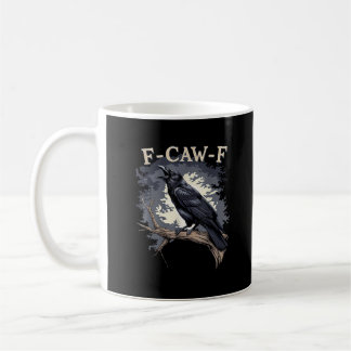 Caneca De Café F Caw F Pássaro Engraçado Corvo Design Casual Cria