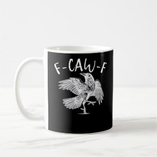 Caneca De Café F-Caw-F Raven Gráfico Vintage
