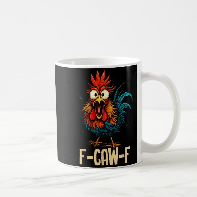 Caneca De Café F Caw F Rooster Funny Bird Fcawf Chicken Whisperer (Direita)