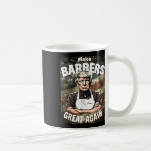 Caneca De Café Faça Barbeiros Excelente Novamente _ Barbeiros Par