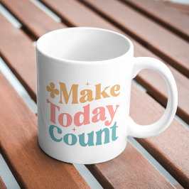 Caneca De Café Faça com que hoje conte uma citação inspiradora