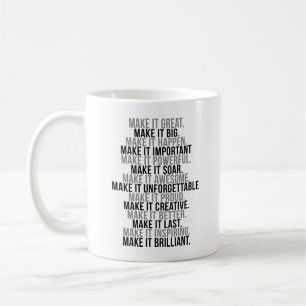 Caneca De Café Faça Com Que O Excelente Torne-O Grande Para Que A
