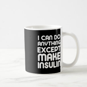 Caneca De Café Faça Insulina Diversão T1D Tipo 1 Depuração Diabét