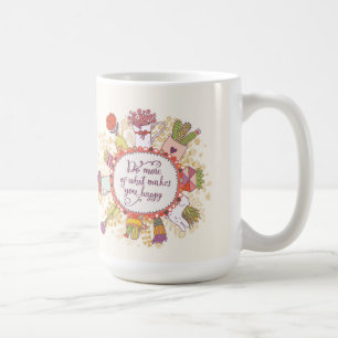 Caneca De Café Faça mais do que lhe faz 2 felizes