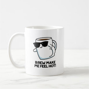 Caneca De Café Faça-Me Sentir Quente Engraçado Café