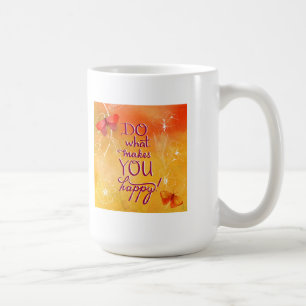Caneca De Café Faça o que o faz feliz