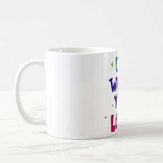Caneca De Café Faça o que você Ama